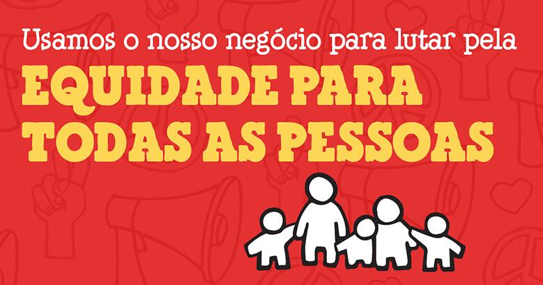 We use our business to fight for equity for all people